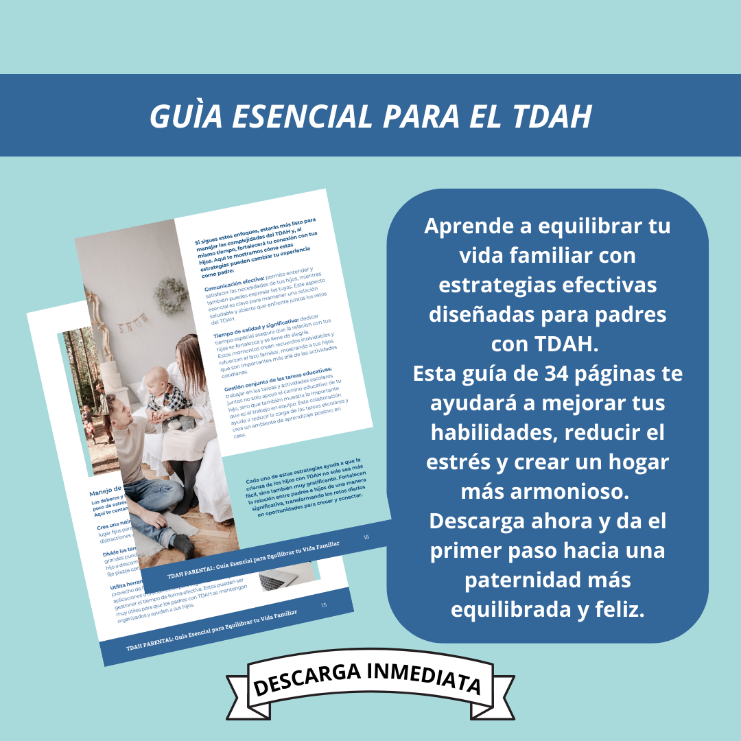 TDAH PARENTAL - Guía Esencial para Equilibrar tu Vida Familiar - 34 páginas